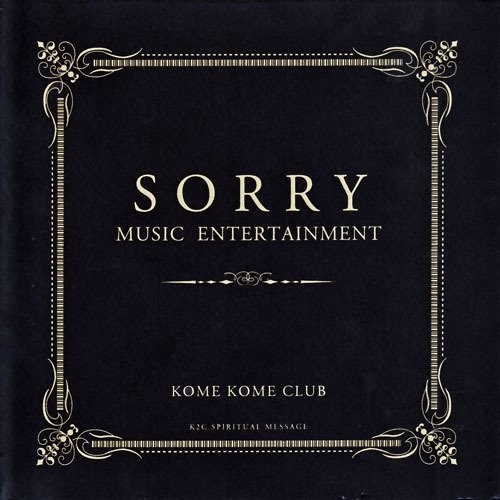 [Album] Kome Kome Club – SORRY MUSIC ENTERTAINMENT [MP3 / RAR]