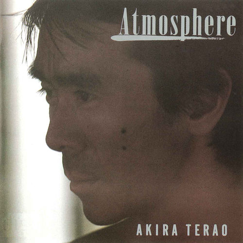 [Album] Akira Terao – Atmosphere [FLAC + MP3]