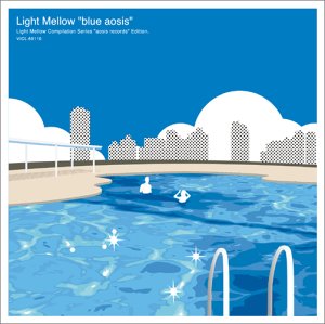 [Album] オムニバスxgarpx新川博 – Light Mellow~blue aosis (2004.07.21/MP3/RAR)