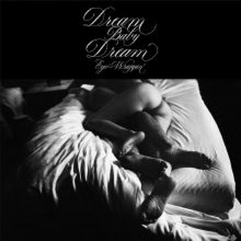 [Album] EGO-WRAPPIN’ – Dream Baby Dream (2019.05.22/MP3+Flac/RAR)