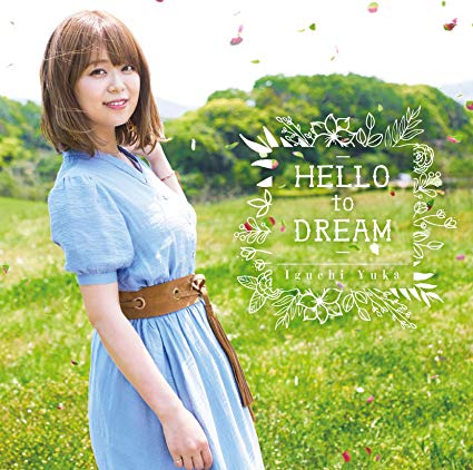 [Single] 井口裕香 – HELLO to DREAM (2019.07.17/MP3/RAR)