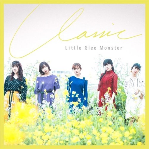 [Single] Little Glee Monster – Classic [M4A / RAR]