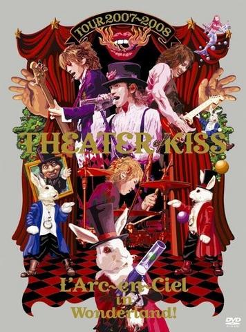 [TV-SHOW] L’Arc～en～Ciel – TOUR 2007-2008 THEATER OF KISS (2008.08.27) (DVDISO)