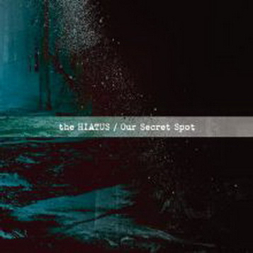 [Album] The HIATUS – Our Secret Spot (2019.07.24/MP3+Flac/RAR)