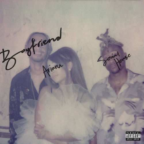 [Single] Ariana Grande, Social House – boyfriend (2019.08.02/MP3/RAR)