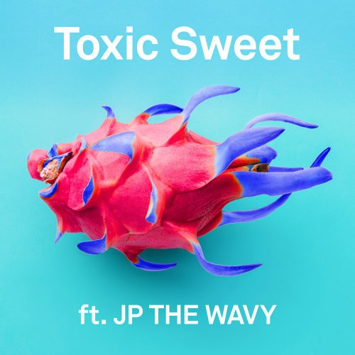 [Single] m-flo – Toxic Sweet feat. JP THE WAVY [FLAC + MP3]