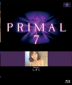 PRML-007 Shizuku しずく- PRIMAL7 Blu-ray