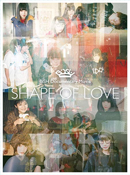 [MUSIC VIDEO] BiSH Documentary Movie “SHAPE OF LOVE” (2018.08.29/MP4/RAR) (BDRIP)