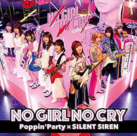 [Album] Poppin’PartyxSILENT SIREN – NO GIRL NO CRY (2019.07.31/MP3/RAR)