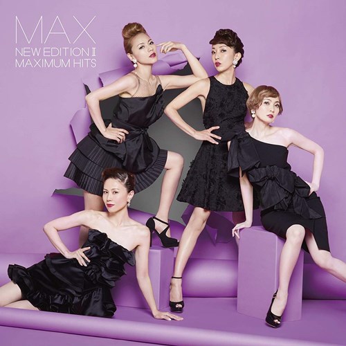 [Album] MAX – NEW EDITION II ~MAXIMUM HITS~[MP3 / RAR]