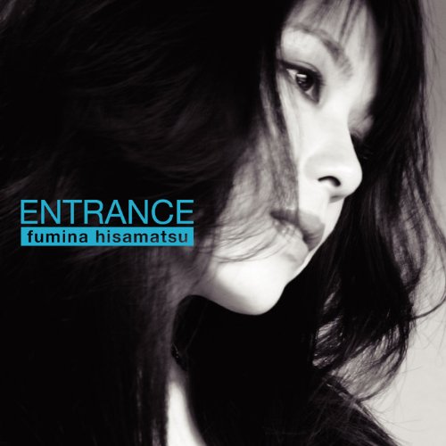 [Album] Fumina Hisamatsu – ENTRANCE [MP3 / RAR]