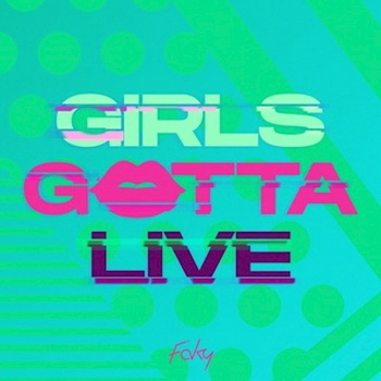 [Single] FAKY – GIRLS GOTTA LIVE (2019.08.23/MP3+Flac/RAR)