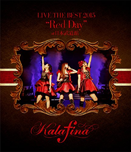 [TV-SHOW] Kalafina LIVE THE BEST 2015 “Red Day” at 日本武道館 (2015.07.15) (BDRIP)