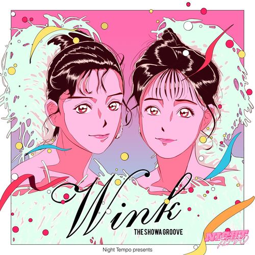 [Album] Wink, Night Tempo – Wink – Night Tempo presents The Showa Groove [MP3 / RAR]
