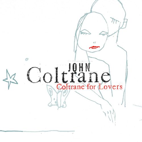 [Album] John Coltrane – Coltrane For Lovers [MP3 / RAR]