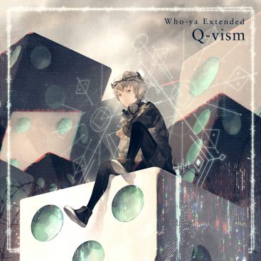 [Single] Q-vism – Who-ya Extended (2019.09.25/MP3/RAR)