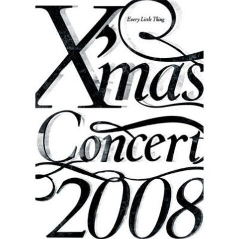 [TV-SHOW] Every Little Thing – X’mas Concert 2008 (2009.03.11) (DVDISO)