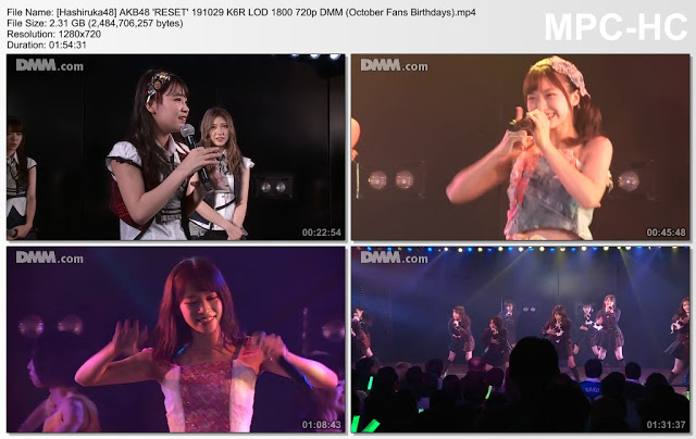 AKB48 ‘RESET’ 191029 K6R LOD 1800 DMM (October Fans Birthdays)