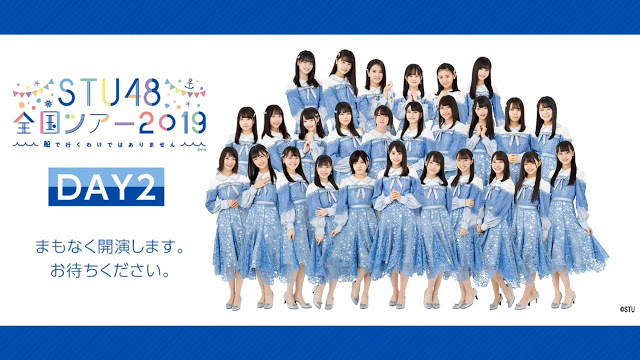 STU48 Zenkoku Tour 2019 ~Fune de Iku wake de wa Arimasen~ Day 2 191108 (NicoNico)