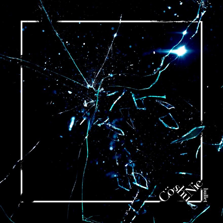 [Single] Cö shu Nie – bullet [24bit Lossless + MP3 320 / WEB] [2019.10.23]