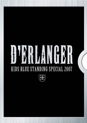 [MV] D’ERLANGER – Kids Blue Standing Special 2007 (2007.12.24/MP4/RAR) (DVDVOB)