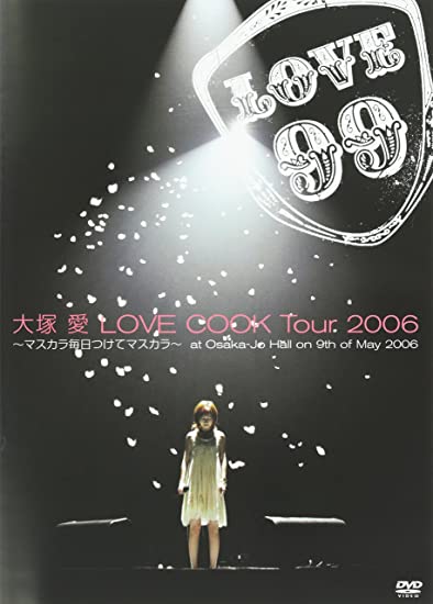 [TV-SHOW] 大塚愛 – LOVE COOK Tour 2006~マスカラ毎日つけてマスカラ~at Osaka-Jo Hall on 9th of May 2006 (2006.07.26) (WEBRIP)