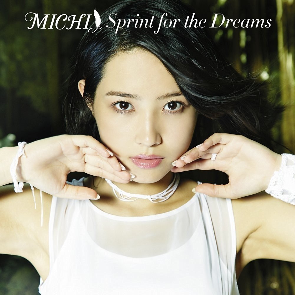 [Album] MiChi – Sprint for the Dreams [FLAC / 24bit Lossless / WEB] [2016.09.21]