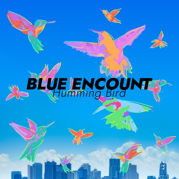 [Album] BLUE ENCOUNT – ハミングバード (2020.04.08/MP3/RAR)