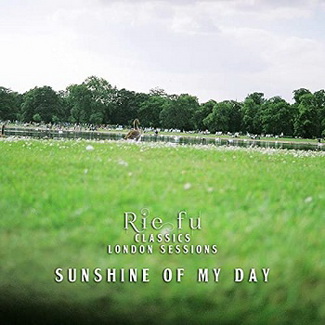 [Single] Rie fu – Sunshine of My Day (Classics London Sessions) (2020.05.07/AAC/RAR)