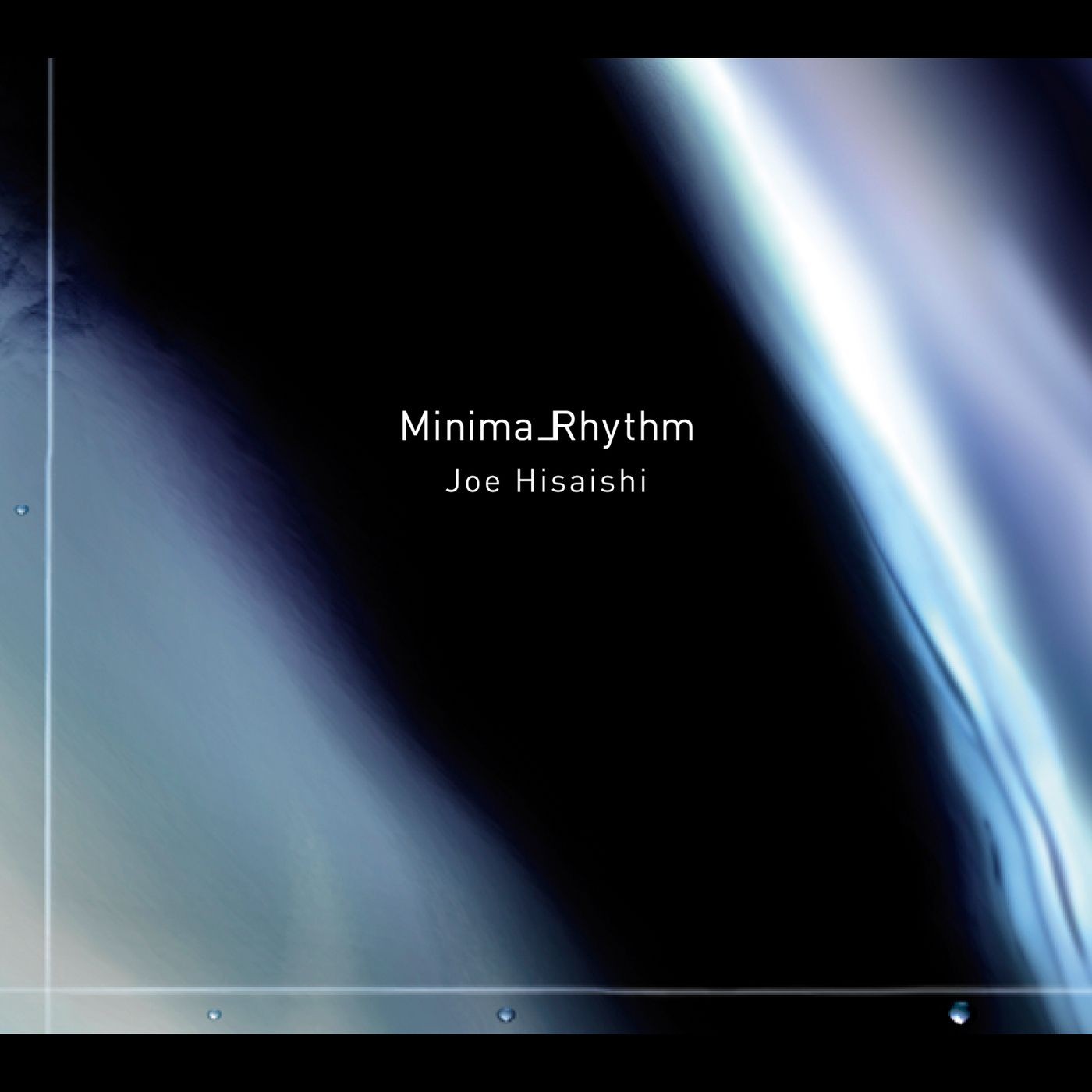 [Album] 久石譲 (Joe Hisaishi) – Minima Rhythm (ミニマリズム) [FLAC / 24bit Lossless / WEB] [2009.08.12]