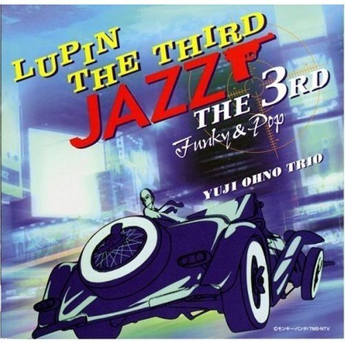 [Album] Yuji Ohno Trio (大野雄二) – LUPIN THE THIRD “JAZZ” THE 3RD Funky & Pop [FLAC / 24bit Lossless / WEB] [2001.03.16]