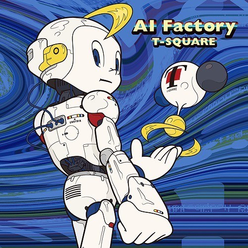 [Album] T-SQUARE – AI Factory [FLAC / WEB] [2020.06.10]