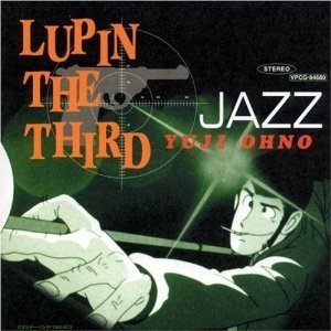 [Album] Yuji Ohno Trio (大野雄二) – Lupin The Third JAZZ the 1st [FLAC / 24bit Lossless / WEB] [1999.10.21]