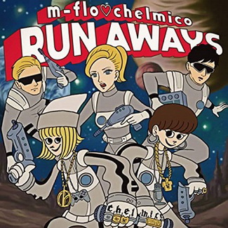 [Single] m-flo chelmico – RUN AWAYS (2020.06.12/MP3/RAR)