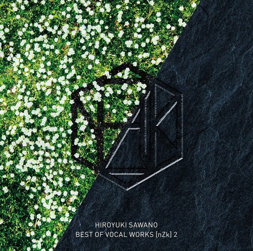 [Album] 澤野弘之 (Hiroyuki Sawano) – BEST OF VOCAL WORKS [nZk] 2 [24bit Lossless + MP3 320 / WEB] [2020.04.08]