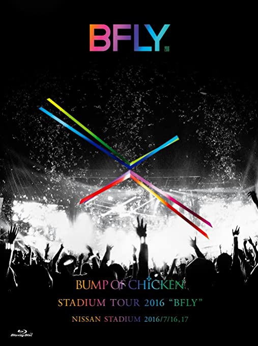 [TV-SHOW] BUMP OF CHICKEN STADIUM TOUR 2016 “BFLY”NISSAN STADIUM 2016/7/16,17 (2016.12.21) (BDISO)