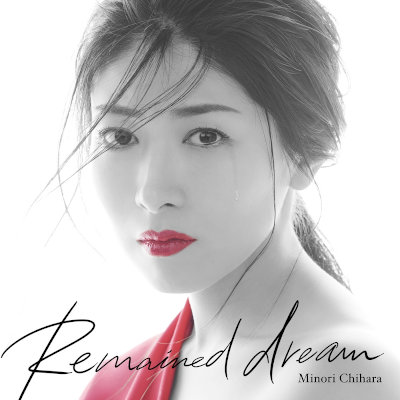 [Single] 茅原実里 (Minori Chihara) – Remained dream [MP3 320 / WEB]