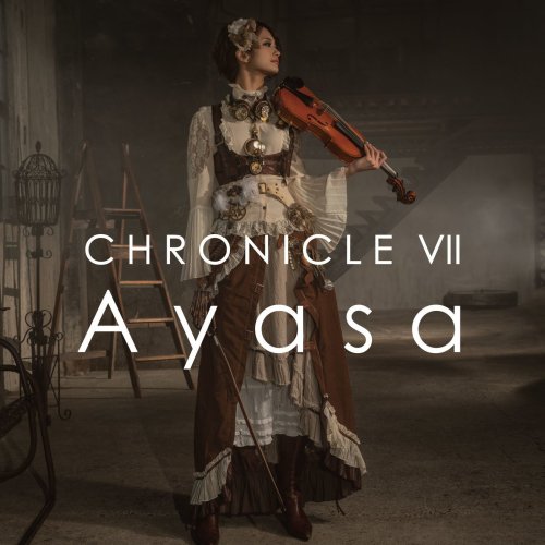 [Single] Ayasa – Chronicle VII [FLAC / 24bit Lossless / WEB] [2019.07.01]