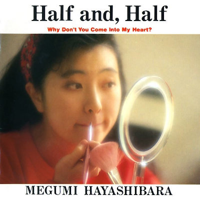 [Album] 林原めぐみ (Megumi Hayashibara) – Half and, Half [MP3 320 / CD]
