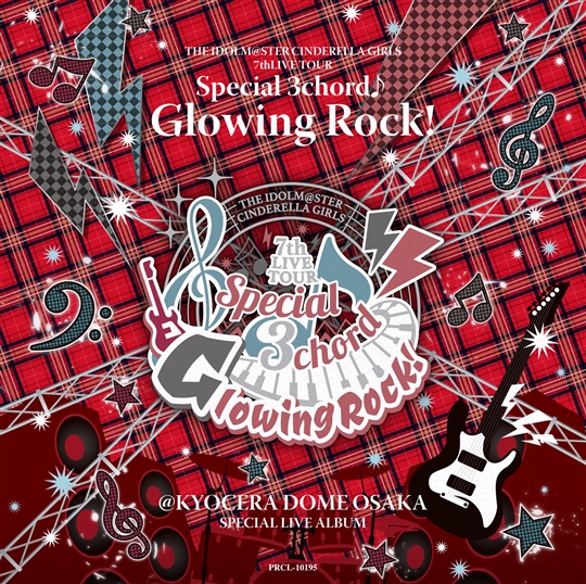 [Single] THE IDOLM@STER CINDERELLA GIRLS 7thLIVE TOUR Special 3chord♪ Glowing Rock! @KYOCERA DOME OSAKA SPECIAL LIVE ALBUM MP3 (2020.08.12/MP3/RAR)