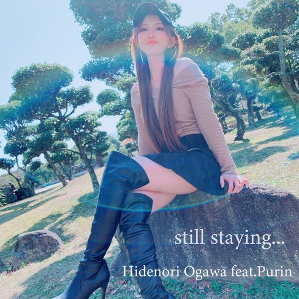 [Single] Hidenori Ogawa – still staying. feat. Purin [2020.07.11]