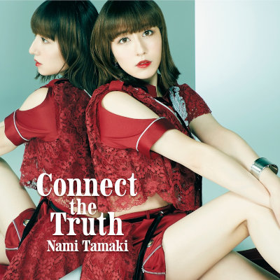 [Single] 玉置成実 (Nami Tamaki) – Connect the Truth [FLAC 24bit + MP3 320 / WEB]