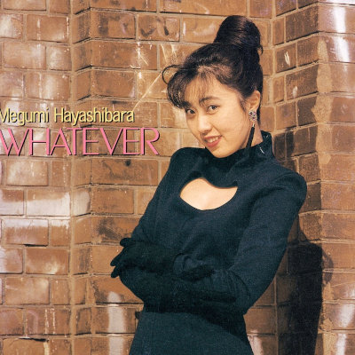 [Album] 林原めぐみ (Megumi Hayashibara) – WHATEVER [MP3 320 / CD]