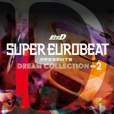 [Album] V.A.- SUPER EUROBEAT presents 頭文字[イニシャル]D DREAM COLLECTION Vol.2 [FLAC + MP3 320 / CD]