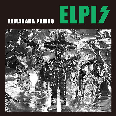[Album] 山中さわお (Sawao Yamanaka) – ELPIS [FLAC + MP3 320 / CD]