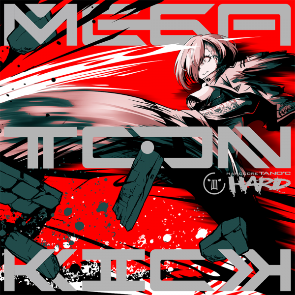 [Album] (C97) HARDCORE TANOC – MEGATON KICK (2019.12.29/MP3/RAR)