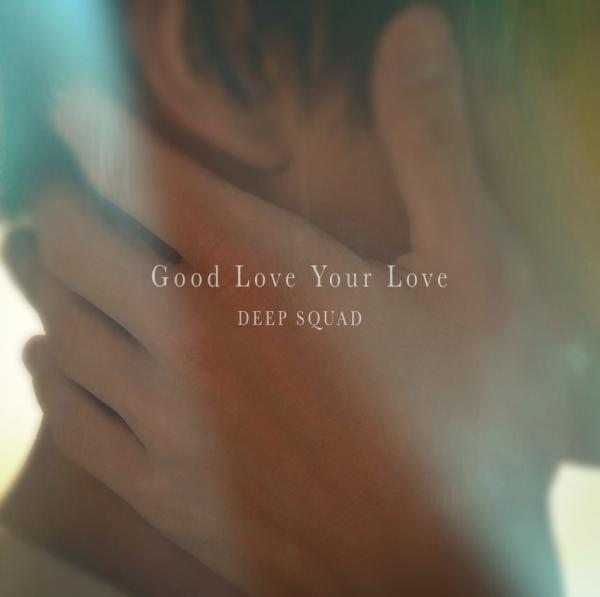 [Single] Deep Squad – Good Love Your Love (2020.10.30/MP3/RAR)
