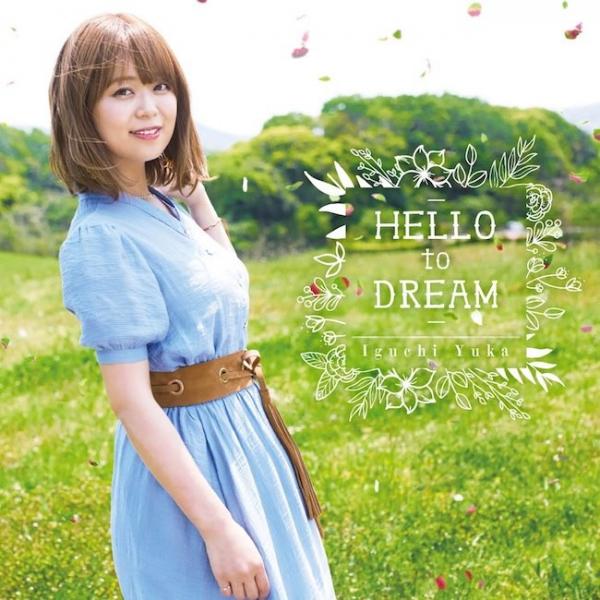[Single] 井口裕香 (Yuka Iguchi) – HELLO to DREAM [FLAC / 24bit Lossless / WEB] [2020.07.31]
