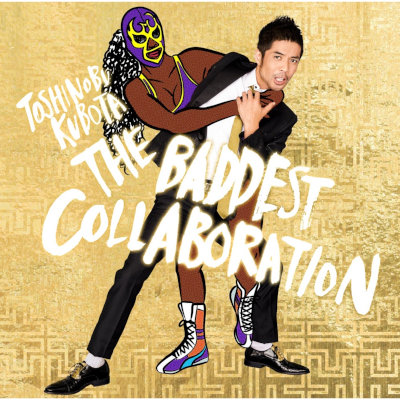[Album] 久保田利伸 (Toshinobu Kubota) – THE BADDEST ～Collaboration～ [FLAC 24bit + MP3 320 / WEB]