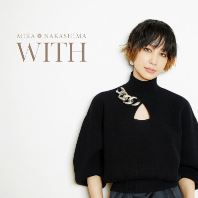 [Album] 中島美嘉 (Mika Nakashima) – WITH [FLAC + MP3 320 / WEB]
